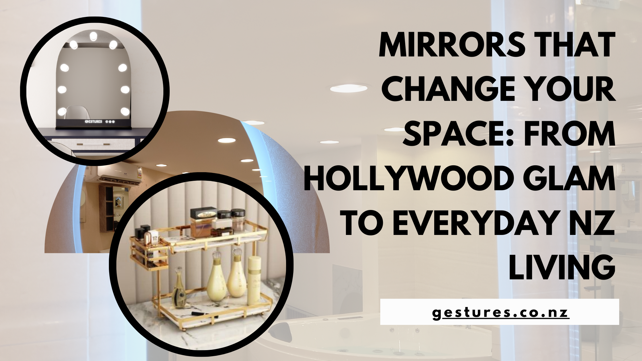 Mirrors in NZ: Vanity, Hollywood & Wall Mirror Styles